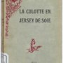 Renee Dunan La Culotte en jersey de soie (1923)
