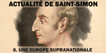 Actualité de Saint Simon - Une Europe supranationale